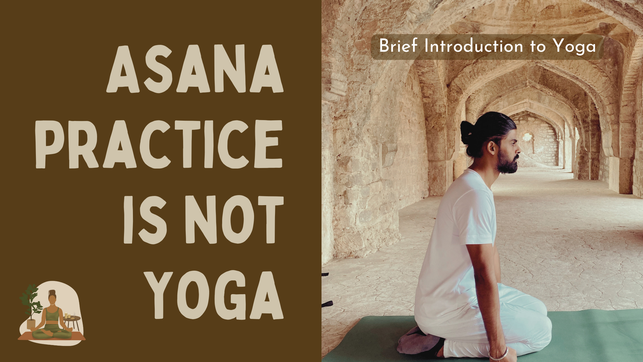 Asana practice is not Yoga